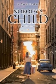 Nobody's Child: Sarah's Story