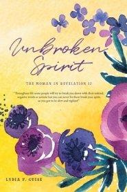 Unbroken Spirit: The Woman in Revelation 12