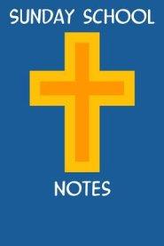 Sunday School Notes: Scripture Study Workbook