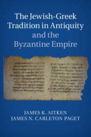 The Jewish-Greek Tradition in Antiquity and the Byzantine Empire