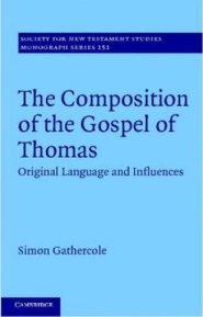 The Composition of the Gospel of Thomas