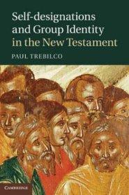 Self-designations and Group Identity in the New Testament