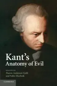 Kant's Anatomy of Evil