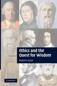 Ethics and the Quest for Wisdom