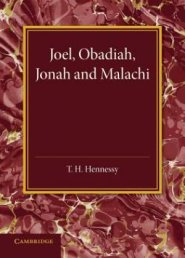 Joel, Obadiah, Jonah and Malachi