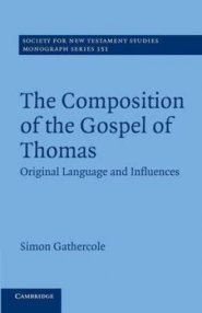 The Composition of the Gospel of Thomas