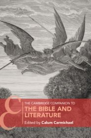 Cambridge Companion To The Bible And Literature