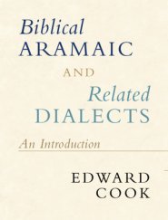 Biblical Aramaic and Related Dialects: An Introduction