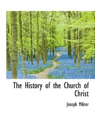 The History of the Church of Christ