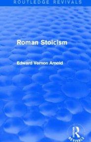 Roman Stoicism (routledge Revivals)