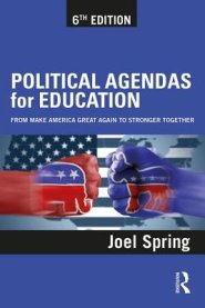 Political Agendas for Education: From Make America Great Again to Stronger Together