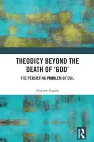 Theodicy Beyond The Death Of 'god'