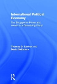 International Political Economy: The Struggle for Power and Wealth in a Globalizing World