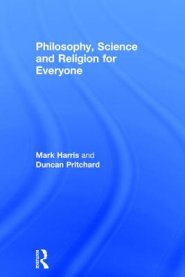 Philosophy, Religion and Science for Everyone