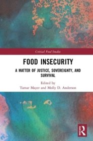 Food Insecurity: A Matter of Justice, Sovereignty, and Survival