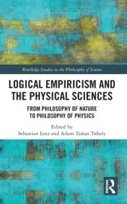 Logical Empiricism and the Physical Sciences: From Philosophy of Nature to Philosophy of Physics