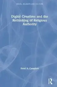 Digital Creatives and the Rethinking of Religious Authority