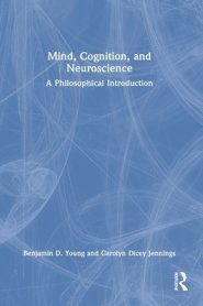 Mind, Cognition, and Neuroscience: A Philosophical Introduction