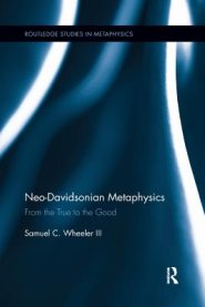 Neo-Davidsonian Metaphysics: From the True to the Good