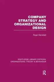 Company Strategy and Organizational Design