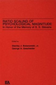 Ratio Scaling of Psychological Magnitude: In Honor of the Memory of S.S. Stevens