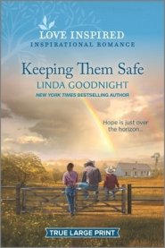 Keeping Them Safe: An Uplifting Inspirational Romance