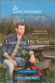 Guarding His Secret: An Uplifting Inspirational Romance