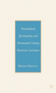 Transatlantic Spiritualism and Nineteenth-Century American Literature