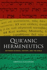 Qur'anic Hermeneutics: Between Science, History, and the Bible