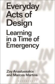 Everyday Acts of Design: Learning in a Time of Emergency