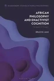 African Philosophy and Enactivist Cognition: The Space of Thought