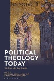 Political Theology Today: 100 Years after Carl Schmitt