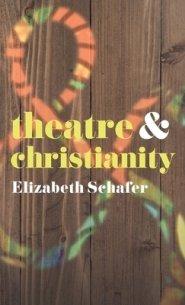 Theatre And Christianity