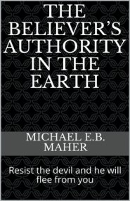 The Believer's Authority in the Earth