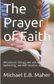 The Prayer of Faith