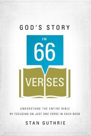 God's Story in 66 Verses