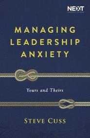 Managing Leadership Anxiety