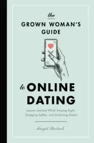 The Grown Woman's Guide to Online Dating