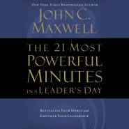 21 Most Powerful Minutes in a Leader's Day