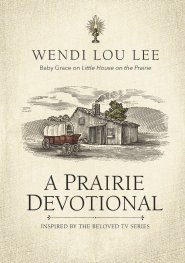 A Prairie Devotional