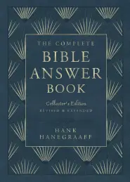 The Complete Bible Answer Book