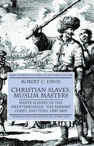 Christian Slaves, Muslim Masters