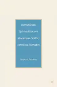 Transatlantic Spiritualism and 19th Century American Literature