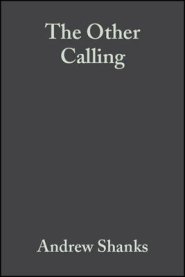 The Other Calling: Theology, Intellectual Vocation and Truth