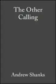 The Other Calling: Theology, Intellectual Vocation and Truth