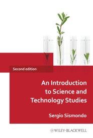 An Introduction to Science and Technology Studies 2e