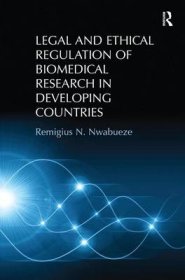 Legal and Ethical Regulation of Biomedical Research in Developing Countries