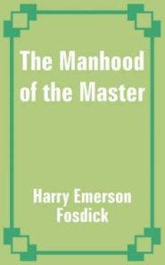 Manhood Of The Master