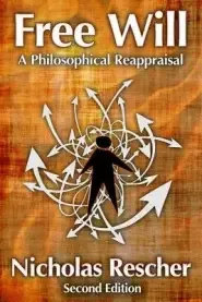 Free Will: A Philosophical Reappraisal