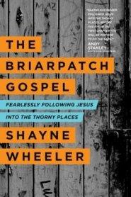 Briarpatch Gospel